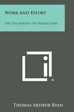 portada Work and Effort: The Psychology of Production (en Inglés)
