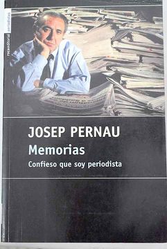 portada Memorias: Confieso que soy Periodista (in Spanish)