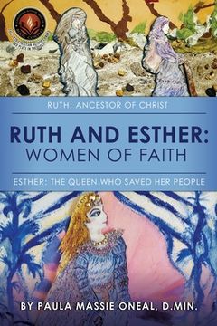 portada Ruth and Esther: Ruth: Ancestor of Christ Esther: the Queen Who Saved Her People (en Inglés)