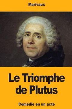 portada Le Triomphe de Plutus (en Francés)