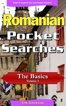 portada Romanian Pocket Searches - The Basics - Volume 3: A Set of Word Search Puzzles to Aid Your Language Learning