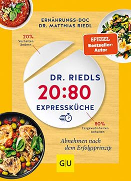 portada Dr. Riedls 20: 80 Expressküche: Abnehmen Nach dem Erfolgsprinzip (gu Diät&Gesundheit) (en Alemán)
