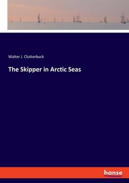 portada The Skipper in Arctic Seas (en Inglés)