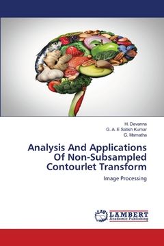 portada Analysis And Applications Of Non-Subsampled Contourlet Transform (en Inglés)