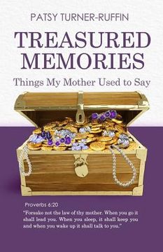 portada Treasured Memories: Things My Mother Used to Say (en Inglés)