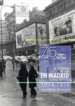 portada 75 Años de Estrenos de Cine en Madrid. Tomo vi 1974 -1978 (in Spanish)