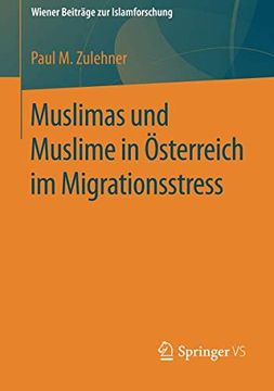 portada Muslimas und Muslime in Österreich im Migrationsstress (Wiener Beiträge zur Islamforschung) 