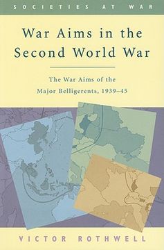 portada war aims in the second world war: the war aims of the major belligerents, 1939-45 (en Inglés)