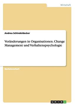 portada Veränderungen in Organisationen. Change Management und Verhaltenspsychologie (German Edition)