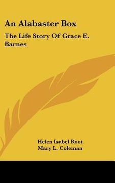 portada an alabaster box: the life story of grace e. barnes (in English)