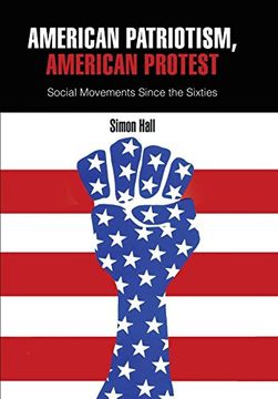 portada American Patriotism, American Protest: Social Movements Since the Sixties (en Inglés)