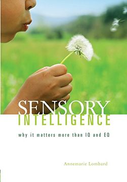 portada Sensory Intelligence: Why it is More Important Than Both IQ and EQ (in English)