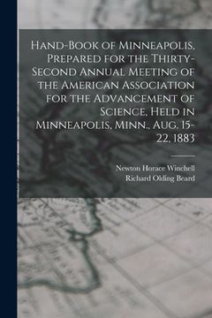 portada Hand-book of Minneapolis, Prepared for the Thirty-second Annual Meeting of the American Association for the Advancement of Science, Held in Minneapoli (en Inglés)
