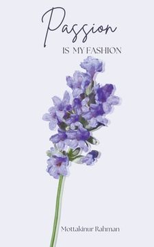 portada Passion is My Fashion (in English)