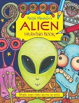portada Ralph Masiello's Alien Drawing Book (Ralph Masiello's Drawing Books) (in English)
