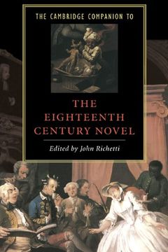 portada The Cambridge Companion to the Eighteenth-Century Novel (Cambridge Companions to Literature) (in English)