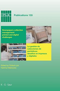 portada Newspapers Collection Management: Printed and Digital Challenges / la Gestion de Colecciones de Periodicos: Desafios en Impresos y Digitales: Proceedi (en Inglés)