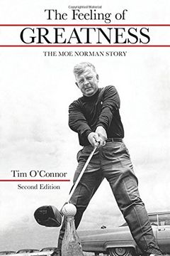 portada The Feeling of Greatness: The Moe Norman Story (en Inglés)