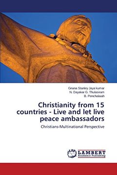 portada Christianity from 15 Countries - Live and Let Live Peace Ambassadors