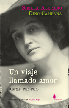 portada UN VIAJE LLAMADO AMOR (CARTAS / 1916-1918)