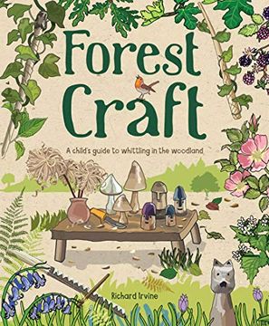 portada Forest Craft: A Child'S Guide to Whittling in the Woodland (en Inglés)