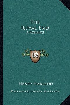 portada the royal end: a romance (en Inglés)