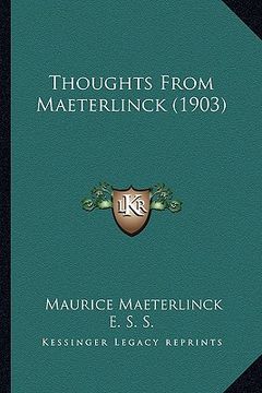 portada thoughts from maeterlinck (1903) (en Inglés)