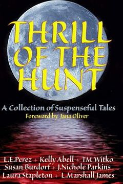 portada Thrill of the Hunt: A Collection of Suspenseful Tales (en Inglés)
