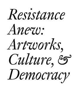 portada Resistance Anew: Artworks, Culture & Democracy (Documents) (in English)