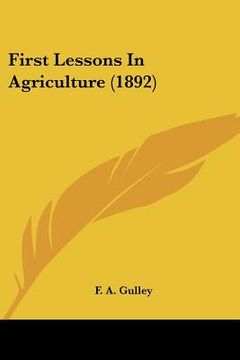 portada first lessons in agriculture (1892) (en Inglés)
