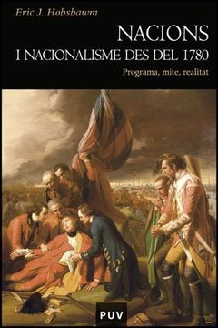 portada Nacions i nacionalisme des del 1780: Programa, mite, realitat (Història)