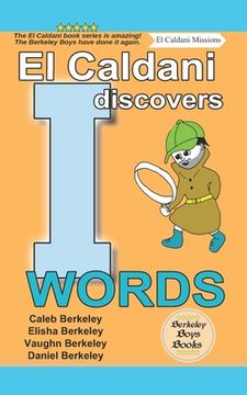 portada El Caldani Discovers I Words (Berkeley Boys Books - El Caldani Missions)