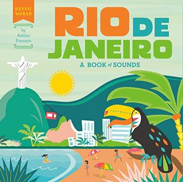 portada Rio de Janeiro: A Book of Sounds (Hello, World) (en Inglés)