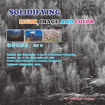portada Solidifying Light, Image and Color (en Inglés)