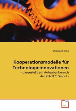 portada Kooperationsmodelle für Technologieinnovationen: - dargestellt am Aufgabenbereich der ZENTEC GmbH -