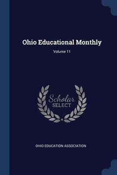 portada Ohio Educational Monthly; Volume 11 (in English)