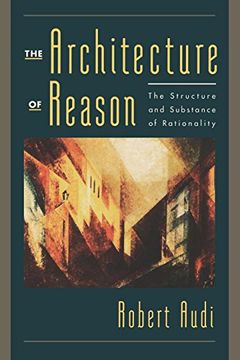 portada The Architecture of Reason: The Structure and Substance of Rationality (in English)