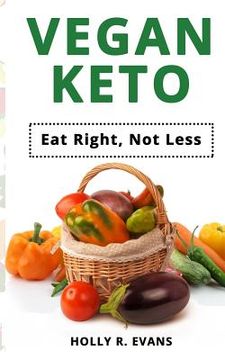 portada Vegan Keto: Eat right, not less (in English)