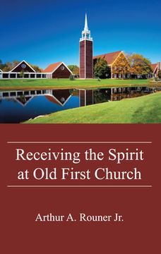 portada Receiving the Spirit at Old First Church