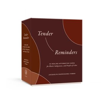 portada Tender Reminders: 50 Healing Affirmation Cards for Black, Indigenous, and People of Color