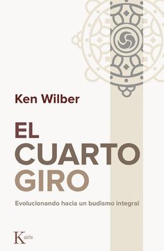 portada El Cuarto Giro: Evolucionando Hacia Un Budismo Integral (in Spanish)