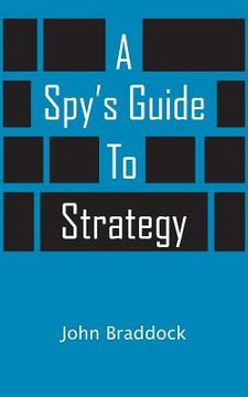 portada A Spy's Guide To Strategy (en Inglés)