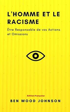 portada L'homme et le Racisme: Être Responsable de vos Actions et Omissions 