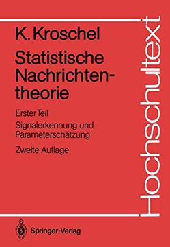 portada Statistische Nachrichtentheorie: Erster Teil Signalerkennung und Parameterschätzung (en Alemán)