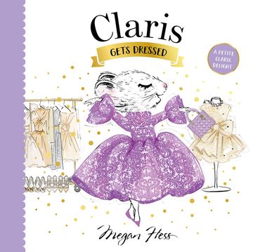 portada Claris Gets Dressed: A Petite Claris Delight