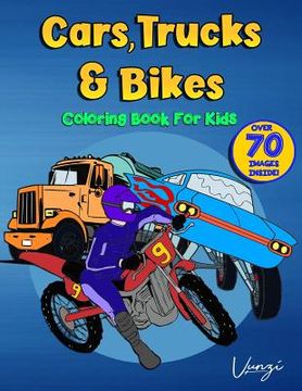 portada Coloring Book for Kids: Cars, Trucks & Bikes (en Inglés)