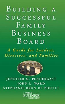 portada Building a Successful Family Business Board: A Guide for Leaders, Directors, and Families (a Family Business Publication) (in English)