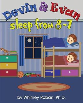 portada Devin & Evan Sleep From 8-7: Teaching Children the Importance of Sleep (en Inglés)
