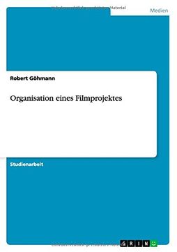 portada Organisation Eines Filmprojektes (German Edition)