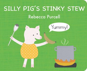 portada Silly Pig'S Stinky Stew (The Adventures of Silly Pig) (in English)
